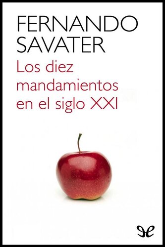 Los diez mandamientos en el siglo XXI
