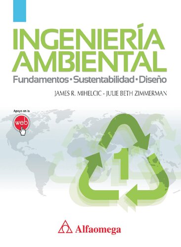 Ingenieria ambiental : fundamentos, sustentabilidad, diseno.