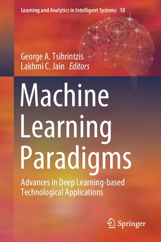 Machine Learning Paradigms: Advances in Deep Learning-based Technological Applications