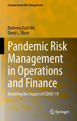 Pandemic Risk Management in Operations and Finance: Modeling the Impact of COVID-19 (Computational Risk Management)