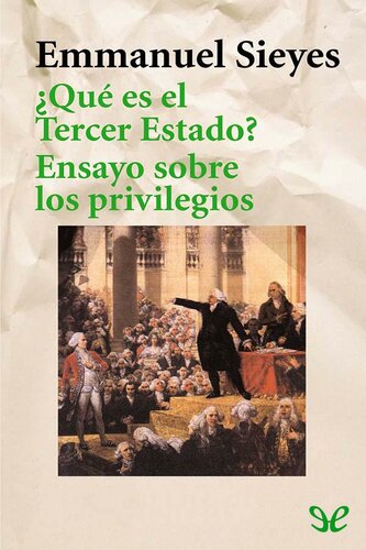 ¿Qué es el Tercer Estado? & Ensayo sobre los privilegios