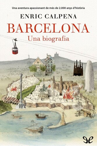 Barcelona. Una biografia