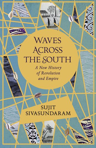 Waves Across The South: A New History of Revolution and Empire