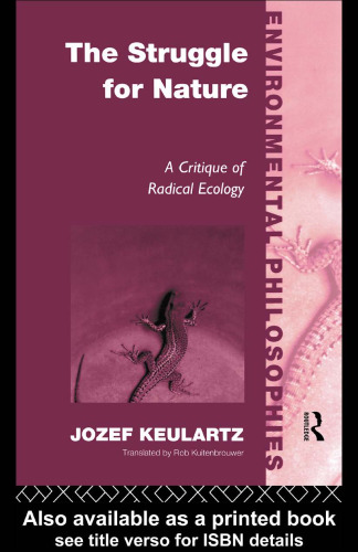 The Struggle For Nature: A Critique of Environmental Philosophy