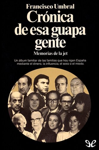 Crónica de esa guapa gente