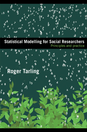 Statistical Modelling for Social Researchers: Principles and Practice
