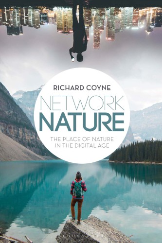Network nature: the place of nature in the digital age