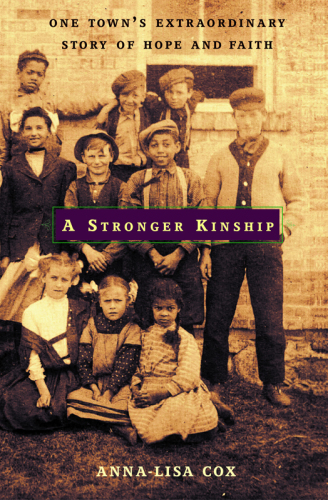 A stronger kinship: one town's extraordinary story of hope and faith
