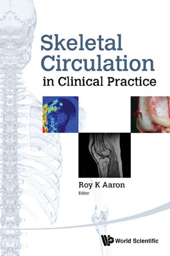 Skeletal Circulation In Clinical Practice (World Scientific, 2016)
