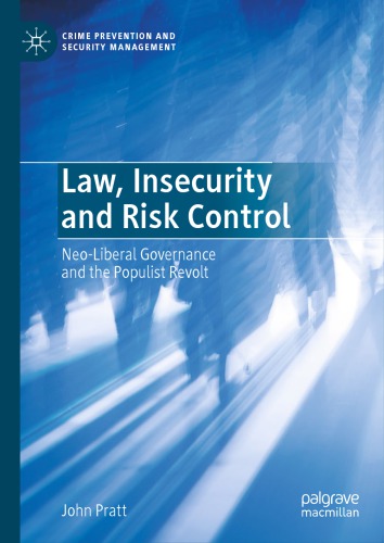 Law, Insecurity And Risk Control: Neo-Liberal Governance And The Populist Revolt