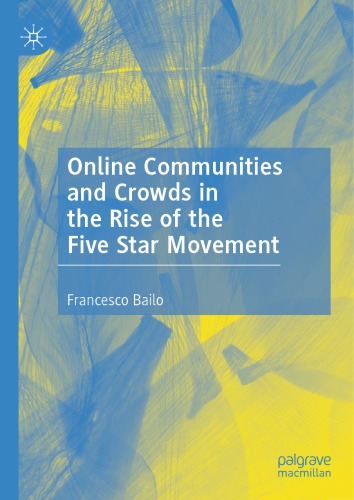 Online Communities And Crowds In The Rise Of The Five Star Movement