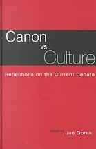 Canon vs. culture : reflections on the current debate