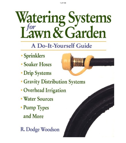 Watering Systems for Lawn and Garden_ A Do-It-Yourself Guide