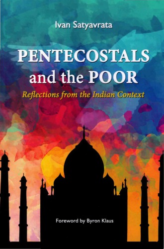 Pentecostals and the Poor: Reflections from the Indian Context
