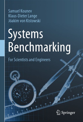 Systems Benchmarking: For Scientists And Engineers