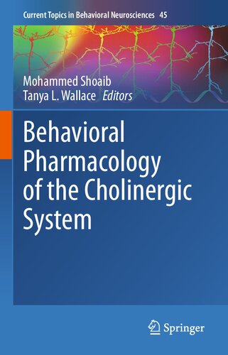 Behavioral Pharmacology of the Cholinergic System