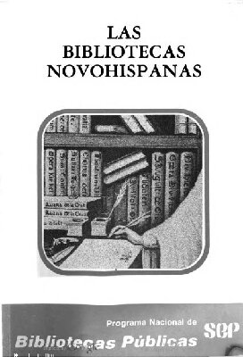 Historia de las bibliotecas novohispanas