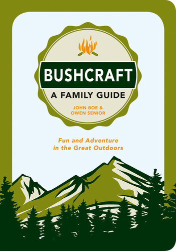 Bushcraft--A Family Guide