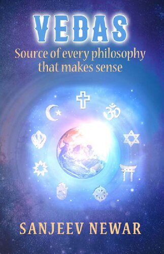 Vedas - Source Of Every Philosophy That Makes Sense (Religion of Humanity Book 3)