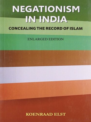 Negationism in India: Concealing the Record of Islam (Kindle)