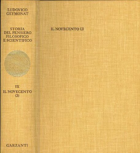 Storia del pensiero filosofico e scientifico. VOLUME 9. Il Novecento[3] (NUOVA con INDICE)
