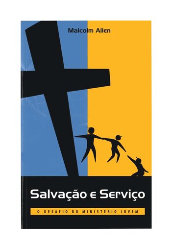 Salvação e Serviço, O desafio do Ministério Jovem