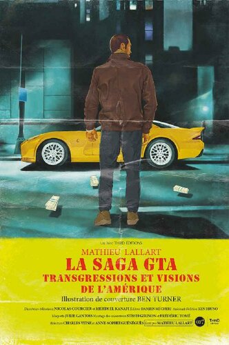 La saga GTA : Transgressons et visions de l'Amérique