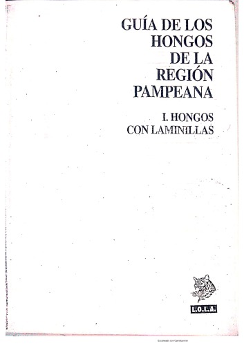Guía de los hongos de la región pampeana I.Hongos con laminillas