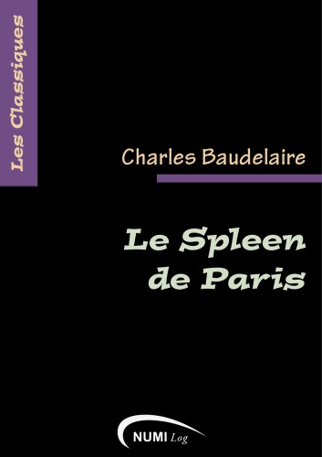 Le spleen de Paris: suivi de La Fanfarlo