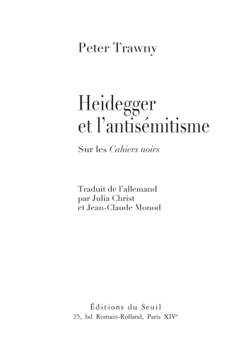 Heidegger et l'antisémitisme sur les ''Cahiers noirs''