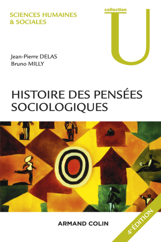 Histoire des pensées sociologiques: 4e éd