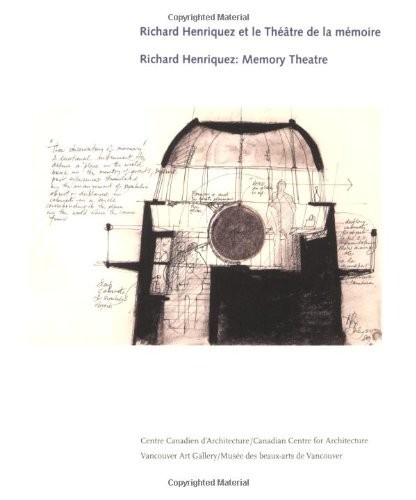 Richard Henriquez et le théat̂re de la mémoire: Richard Henriquez: memory theatre