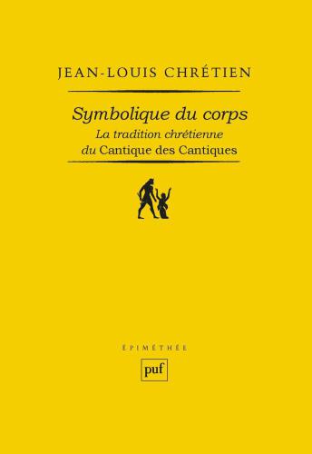 Symbolique du corps: La tradition chrétienne du Cantique des Cantiques