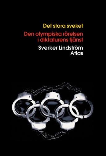 Det stora sveket den olympiska rörelsen i diktaturens tjänst
