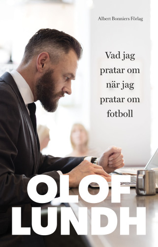 Vad jag pratar om när jag pratar om fotboll