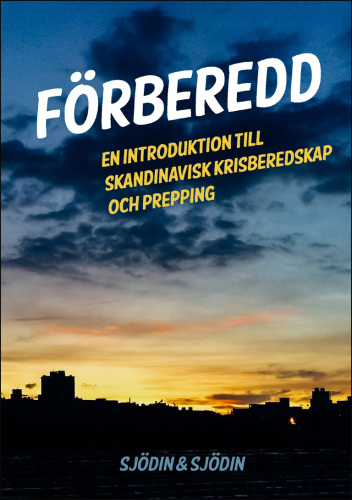 En introduktion till skandinavisk krisberedskap och prepping