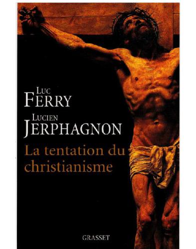 La tentation du christianisme