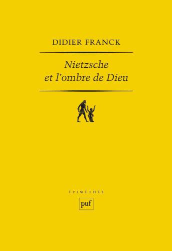 Nietzsche et l'ombre de Dieu
