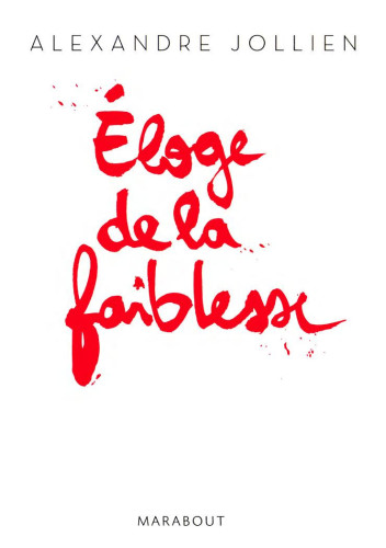 Éloge de la faiblesse