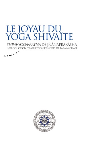 Le joyau du yoga shivaïte Shiva-yoga-ratna de Jnânaprakâsha
