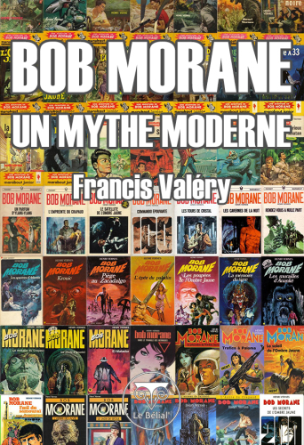 Bob Morane, un mythe moderne