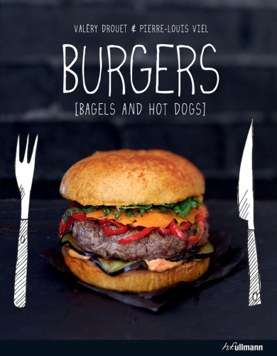 Burgers!: hot-dogs et bagels entre potes