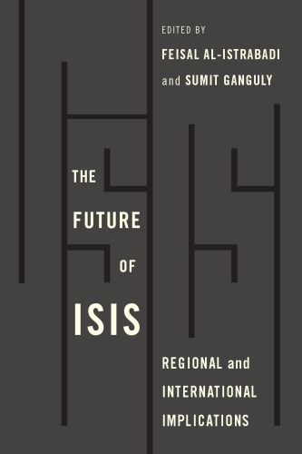 The Future Of ISIS: Regional And International Implications