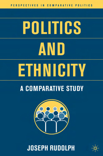 Politics and Ethnicity: A Comparative Study