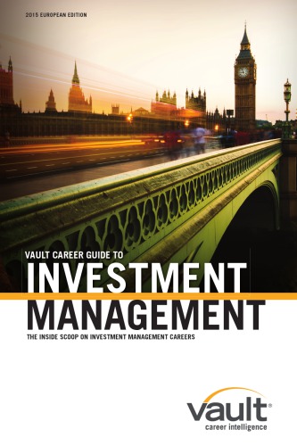 Vault Career Guide To Investment Management (European Edition)