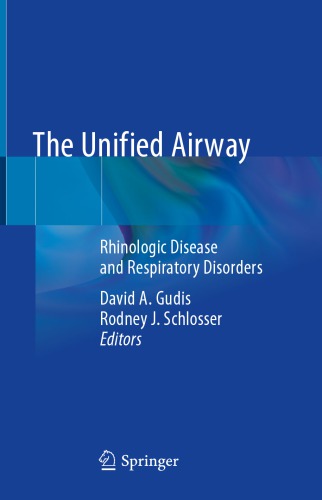 The Unified Airway: Rhinologic Disease and Respiratory Disorders