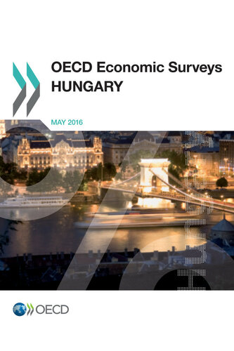 OECD Economic Surveys: Hungary 2016