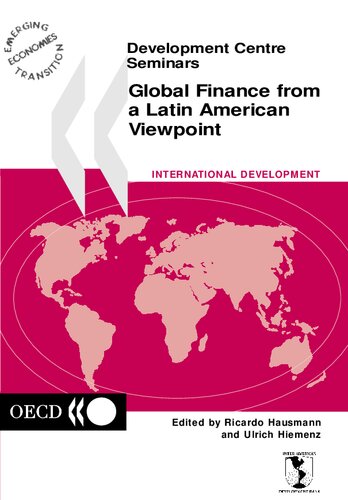 Global finance from a Latin American viewpoint : [contributions from the 10th meeting of the International forum on Latin American perspectives, held in Paris, November 1999]