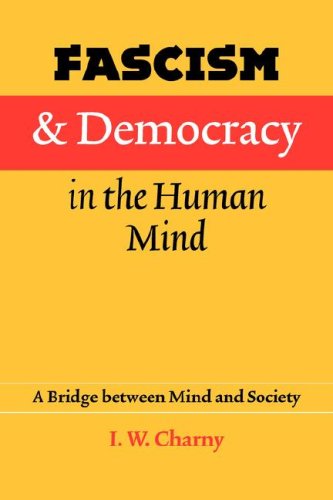 Fascism and Democracy in the Human Mind: A Bridge between Mind and Society