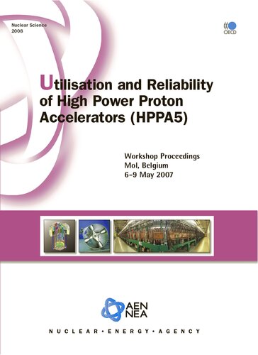 Utilisation and reliability of high power proton accelerators (HPPA5) : Workshop proceedings, Mol, Belgium, 6-9 May 2007.